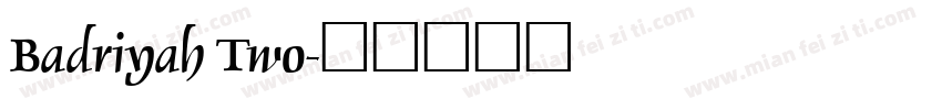 Badriyah Two字体转换